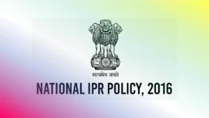 National Intellectual Property Rights (IPR) Policy 2016