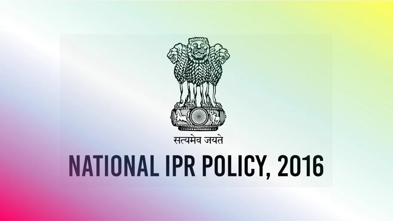 National Intellectual Property Rights (IPR) Policy 2016